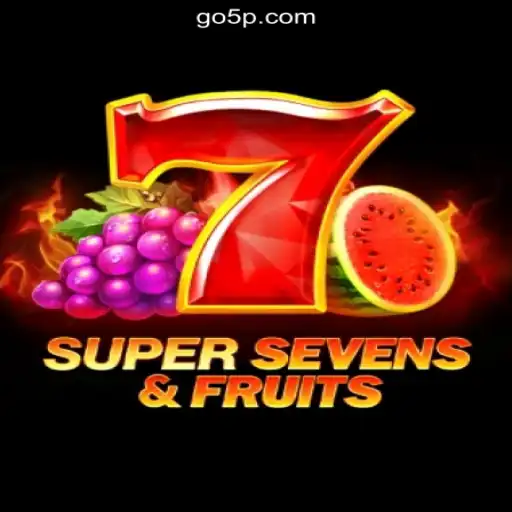 Discover the Exciting World of 7SuperSevensFruits on 5P.COM Platform-Oficial Slots Brasil #1